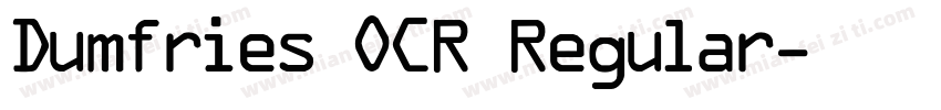 Dumfries OCR Regular字体转换